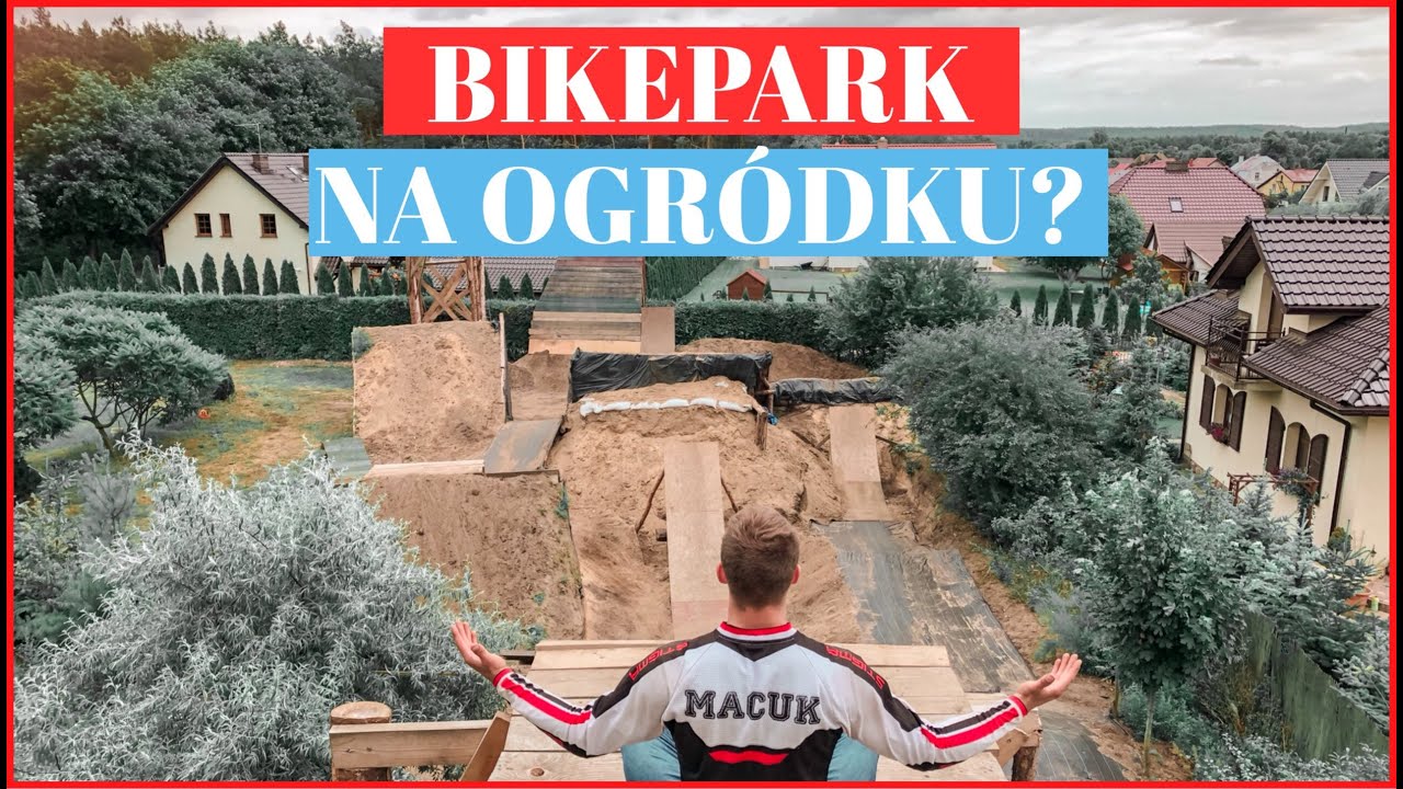 BIKEPARK NA OGRÓDKU? || 🚴‍♂️ MACUKyard Vlog #1