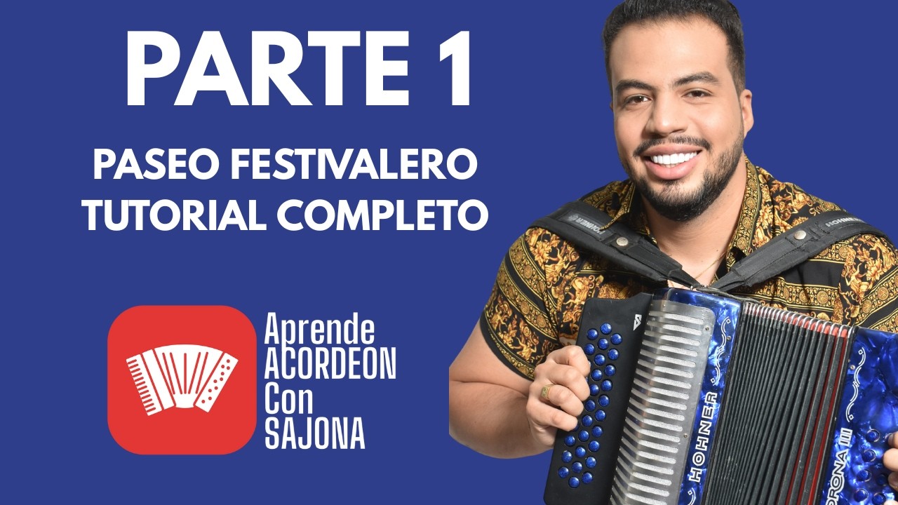 PARTE 1 Paseo Festivalero de ALTO NIVEL [TUTORIAL] @AprendeACORDEONconSAJONA