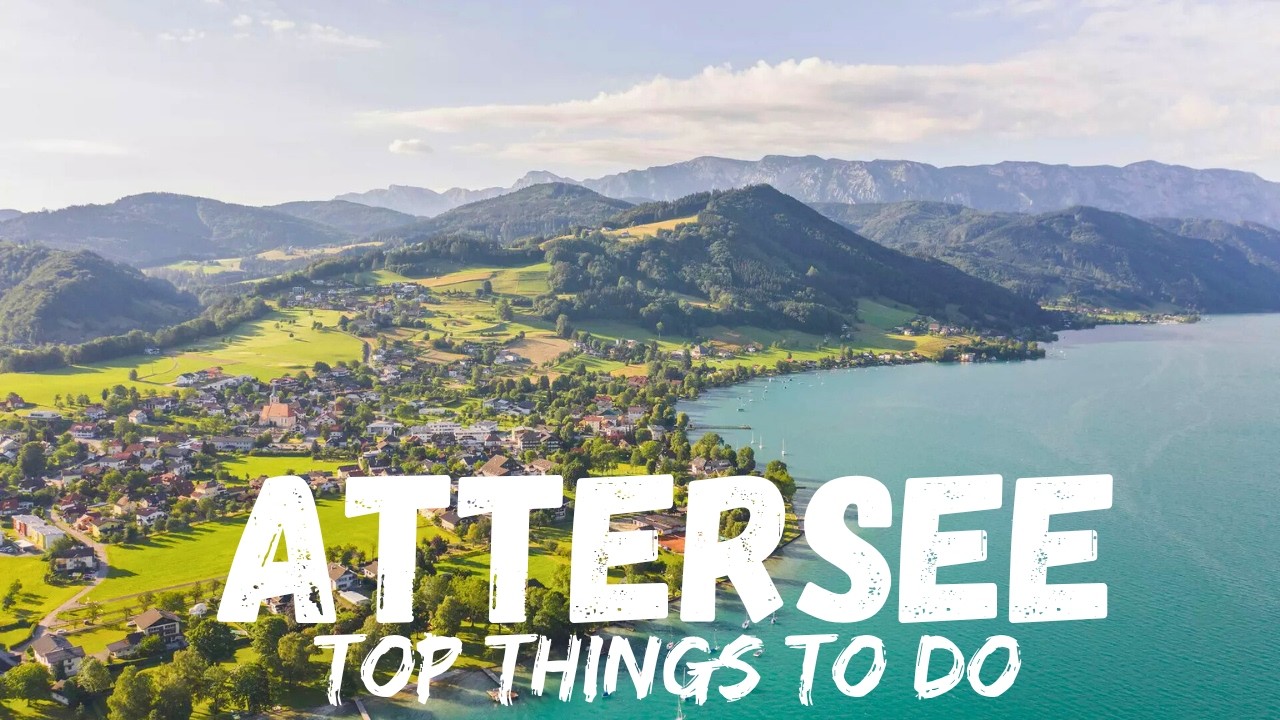 Attersee Austria 🇦🇹 (Best Things To Do)