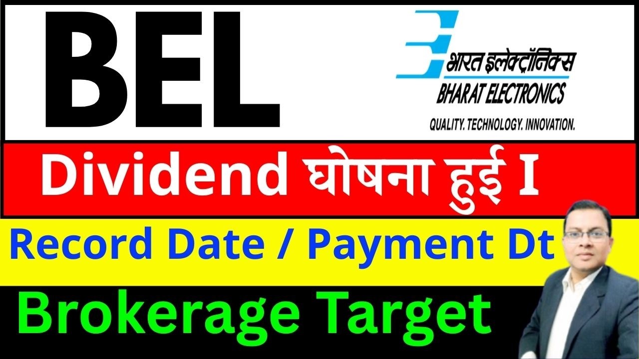bel share dividend I BEL Share latest news I Bharat Electronics share latest news I Dividend stocks