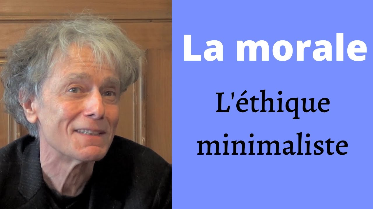 La morale : l'éthique minimaliste