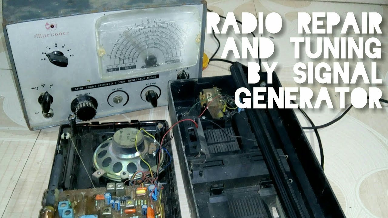 Radio repair and tuning by signal generator