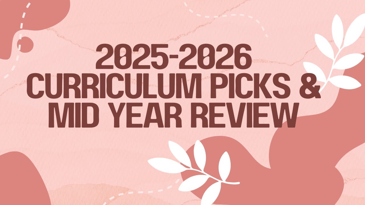 2025/2026 Curriculum Picks & Mid Year Update / 3rd, 6th, and 9th Grade Homeschool