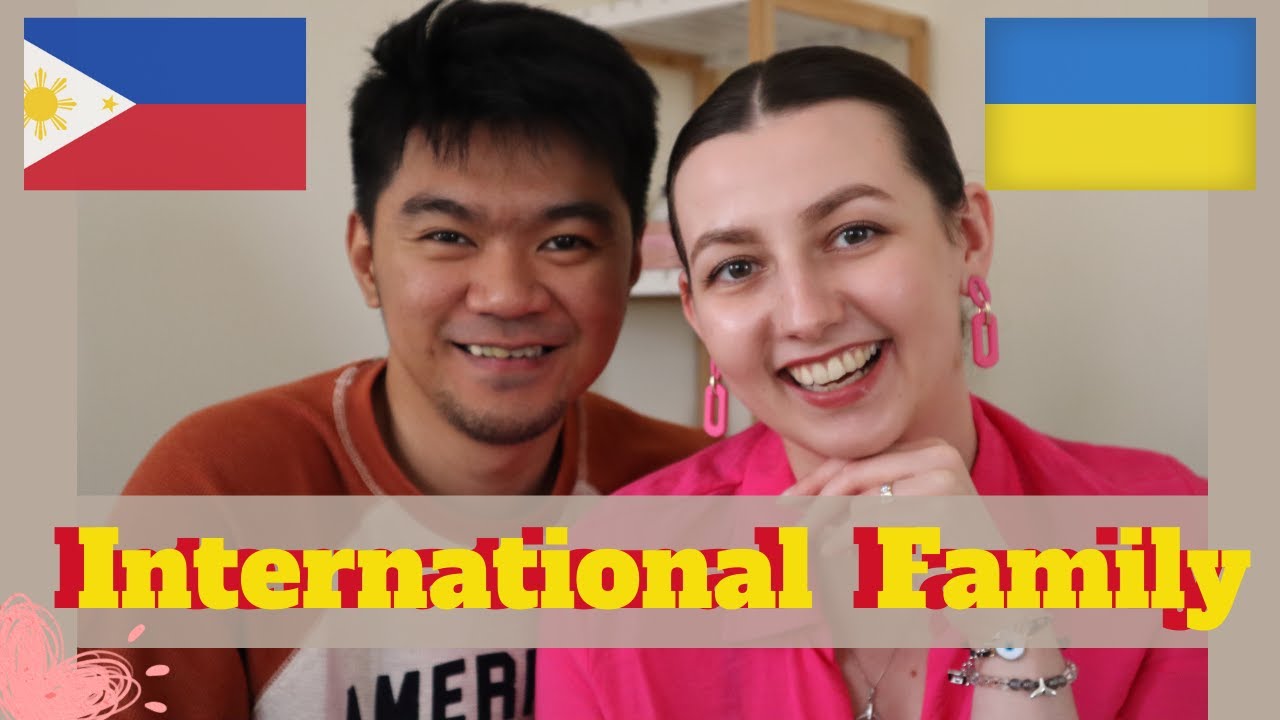 Filipino Ukrainian Family || Benefits of being an international couple