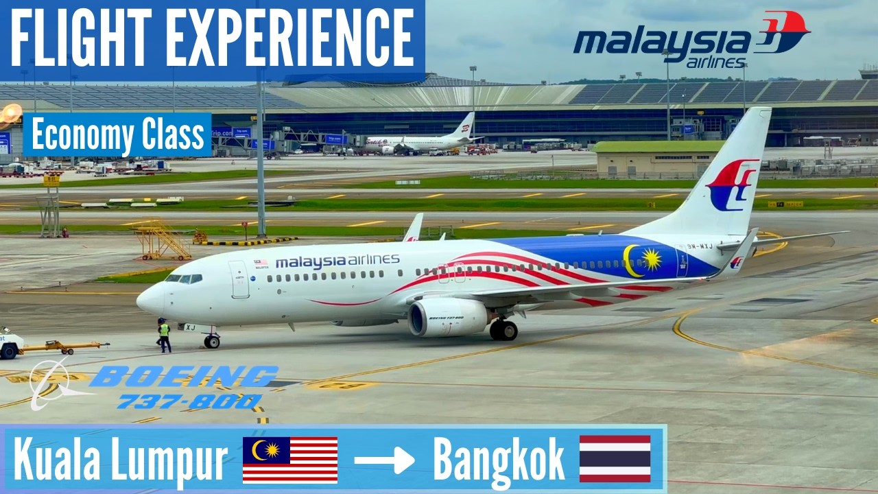🇲🇾  FLIGHT EXPERIENCE  Malaysia Airlines  Boeing 737-800  Kuala Lumpur to Bangkok  Economy Class