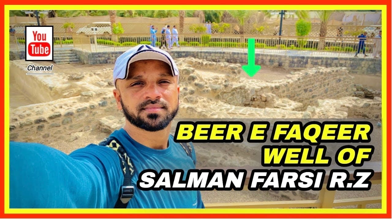 Beer-e-Faqeer (Bir-e-Salman Farsi) ki Haqeeqat | Hazrat Salman Farsi ka Kuwa | Madina Ziyarat
