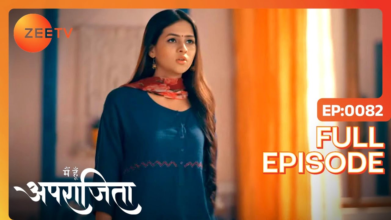 Chhavi के हाथ से निकला खून | Main Hoon Aparajita | Full Ep 82 | Zee TV | 19 Dec 2022