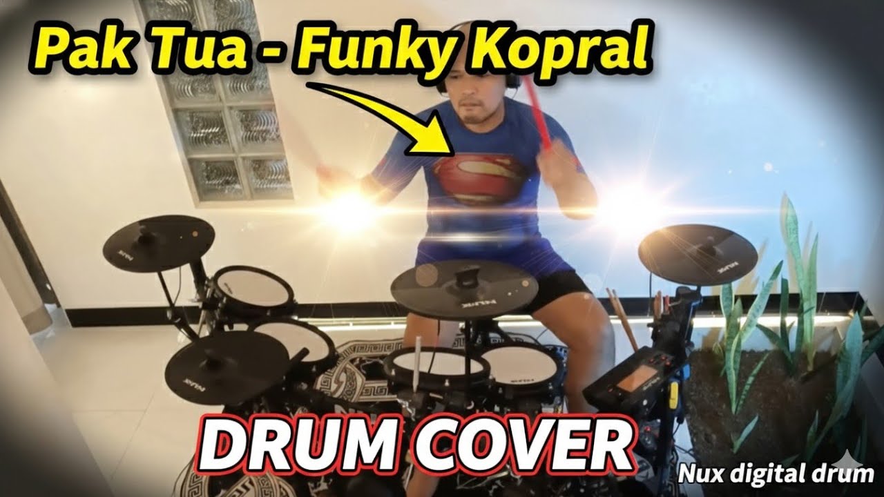 Pak Tua - Funky Kopral - Drum Cover By Bapoenam Chanel - Nux Digital Drum - Hobi