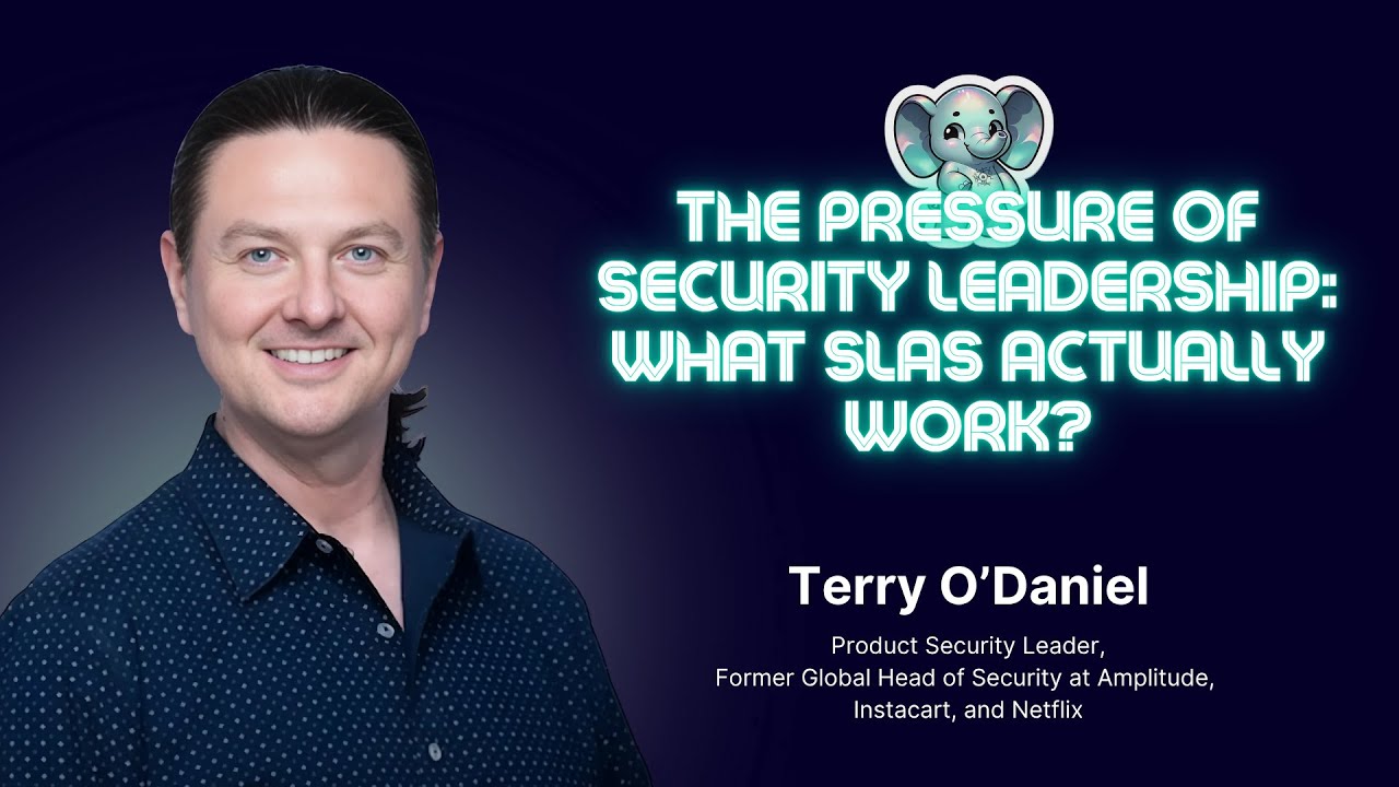 The Pressure of Security Leadership: What SLAs Actually Work? with Terry O'Daniel