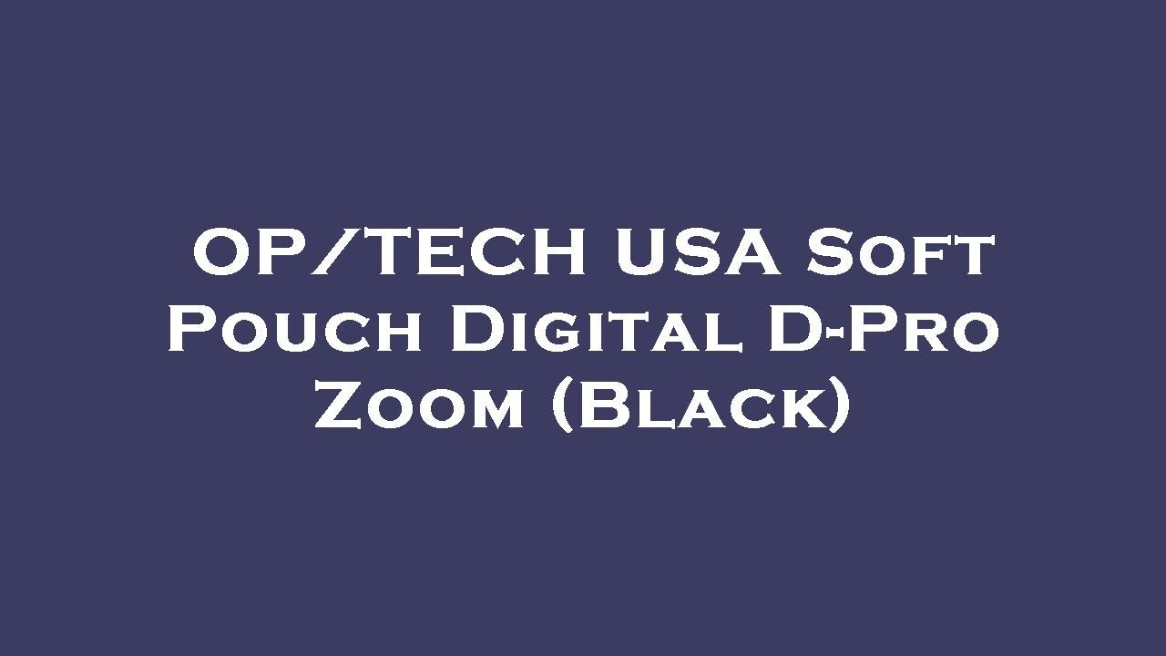 OP/TECH USA Soft Pouch Digital D-Pro Zoom (Black) Amazon Review
