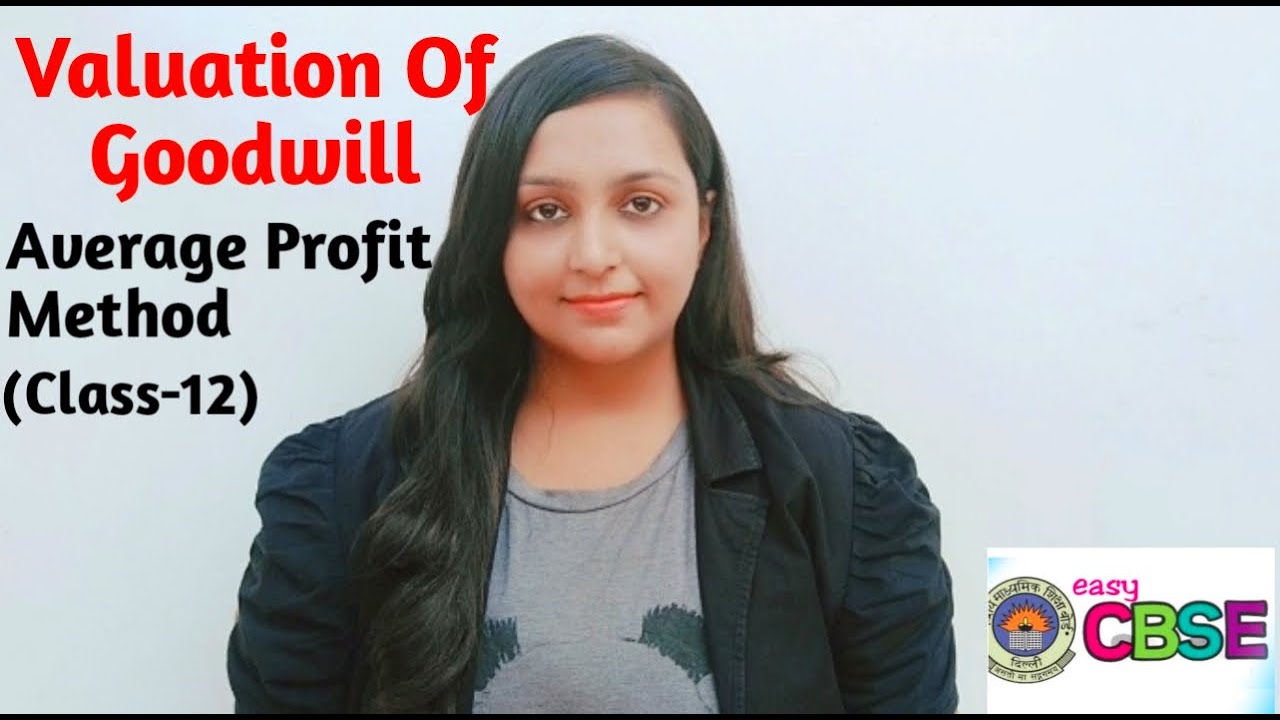 #8 Valuation Of Goodwill | Average Profit Method | Accountancy class-12