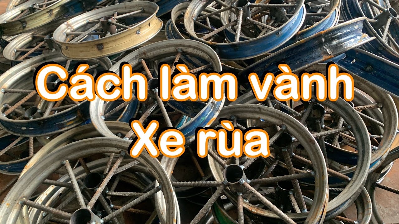 Vành bánh la zăng xe rùa xe cút kit