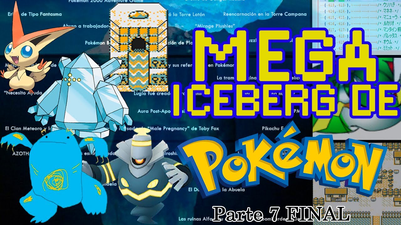 Mega Iceberg de Pokemon (7/7) FINAL | Loquendo