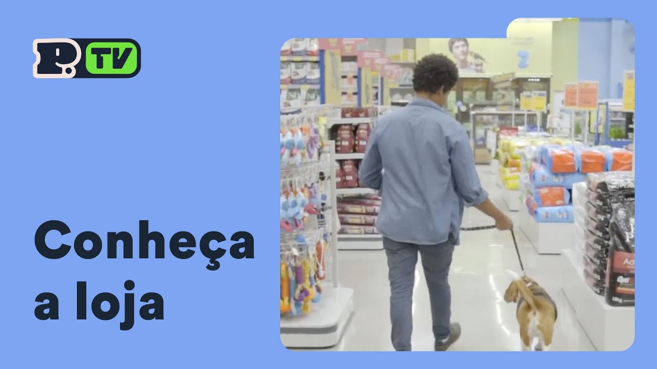 Conheça a loja Petz