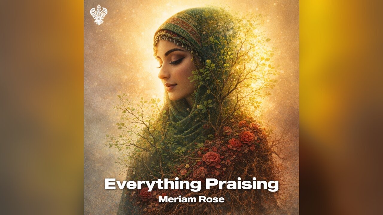 Everything Praising - Meriam Rose