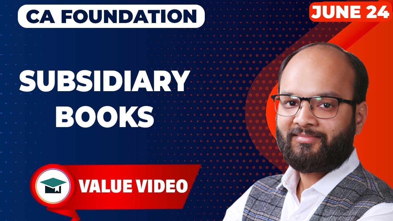 Subsidiary Books Complete Chapter | CA Foundation Accounts | Chapter 2 | As Per ICAI New Scheme