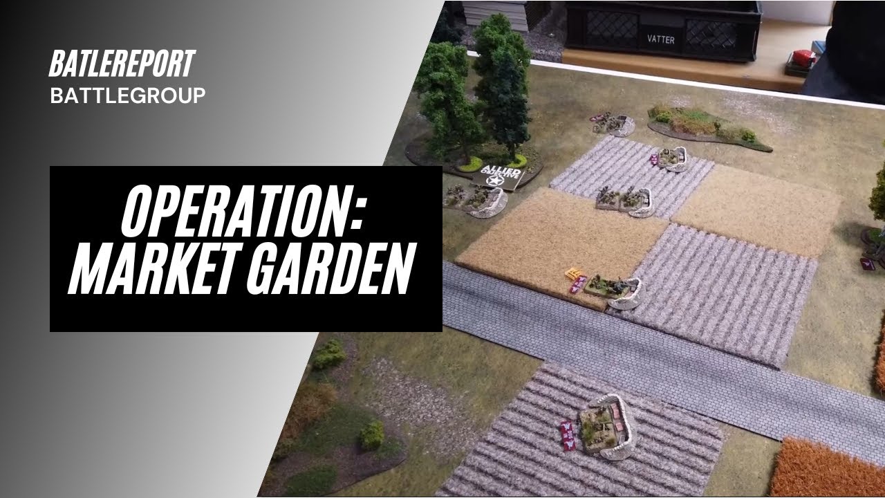 Battlereport: Battlegroup - Operation: Market Garden