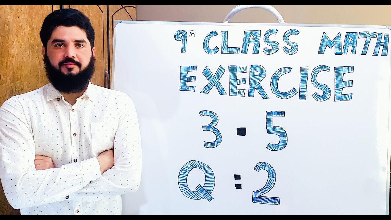 9th class Math Exercise  3.5  QUESTION  2  Balochistan Board  | FREE EDUCATION | Muhammad Hilal