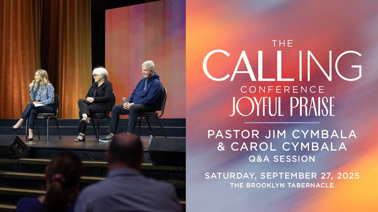 Pastor Jim & Carol Cymbala | Q&A Session | The Calling Conference | The Brooklyn Tabernacle
