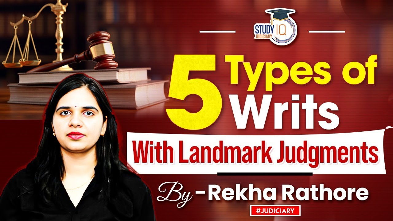 Article 32 | 5 Types Of Writs With Landmark Judgements