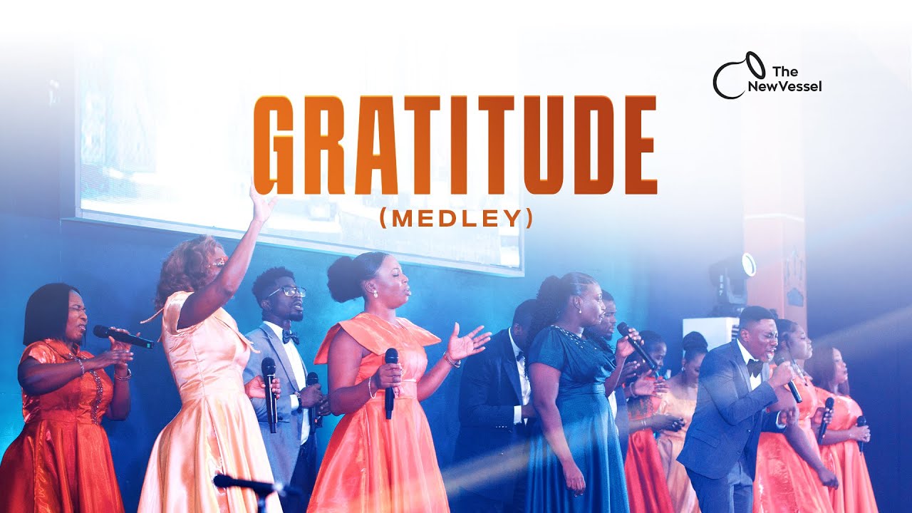 Gratitude Medley - New Vessel (Official Video)