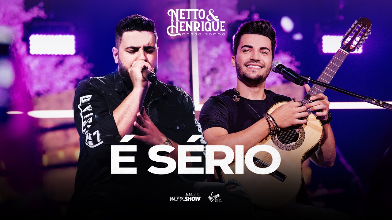 Netto e Henrique - É Sério - Nosso Sonho