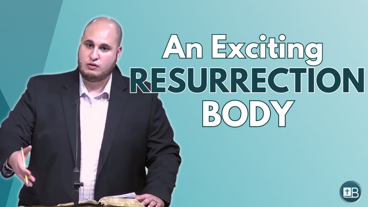 What will our Resurrected Bodies be like? | Growing Pains 30