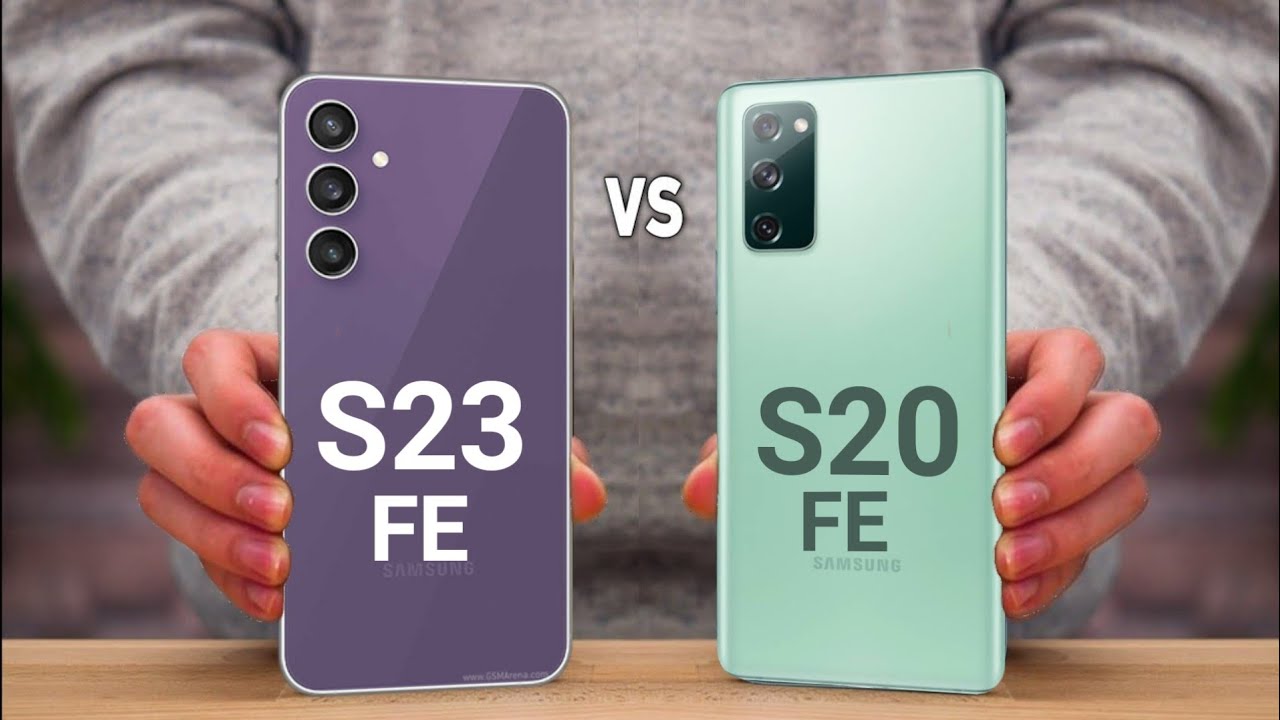 Samsung Galaxy S23 FE vs Samsung Galaxy S20 FE