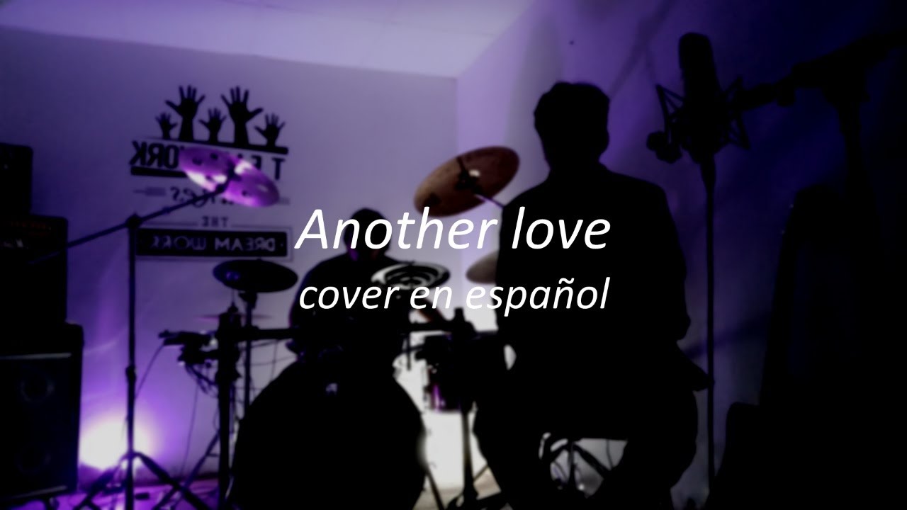 Another love - Tom Odell | Cover en Español