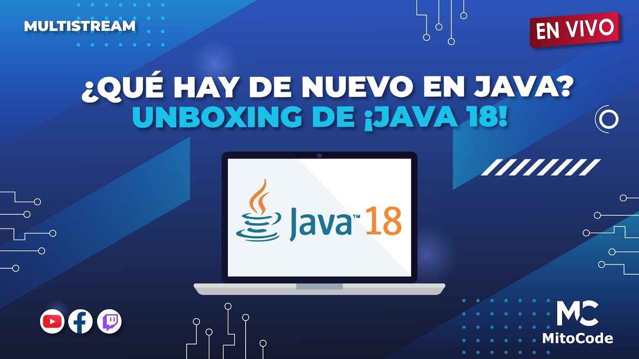 ¿Qué hay de nuevo en Java? Unboxing de ¡Java 18! ☕