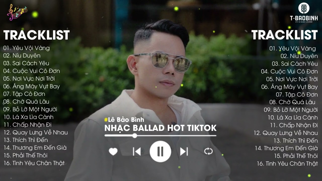 Yêu Vội Vàng x Níu Duyên - Lê Bảo Bình | Điểm Danh Những Bản Ballad Tình Yêu Gây Xao Xuyến