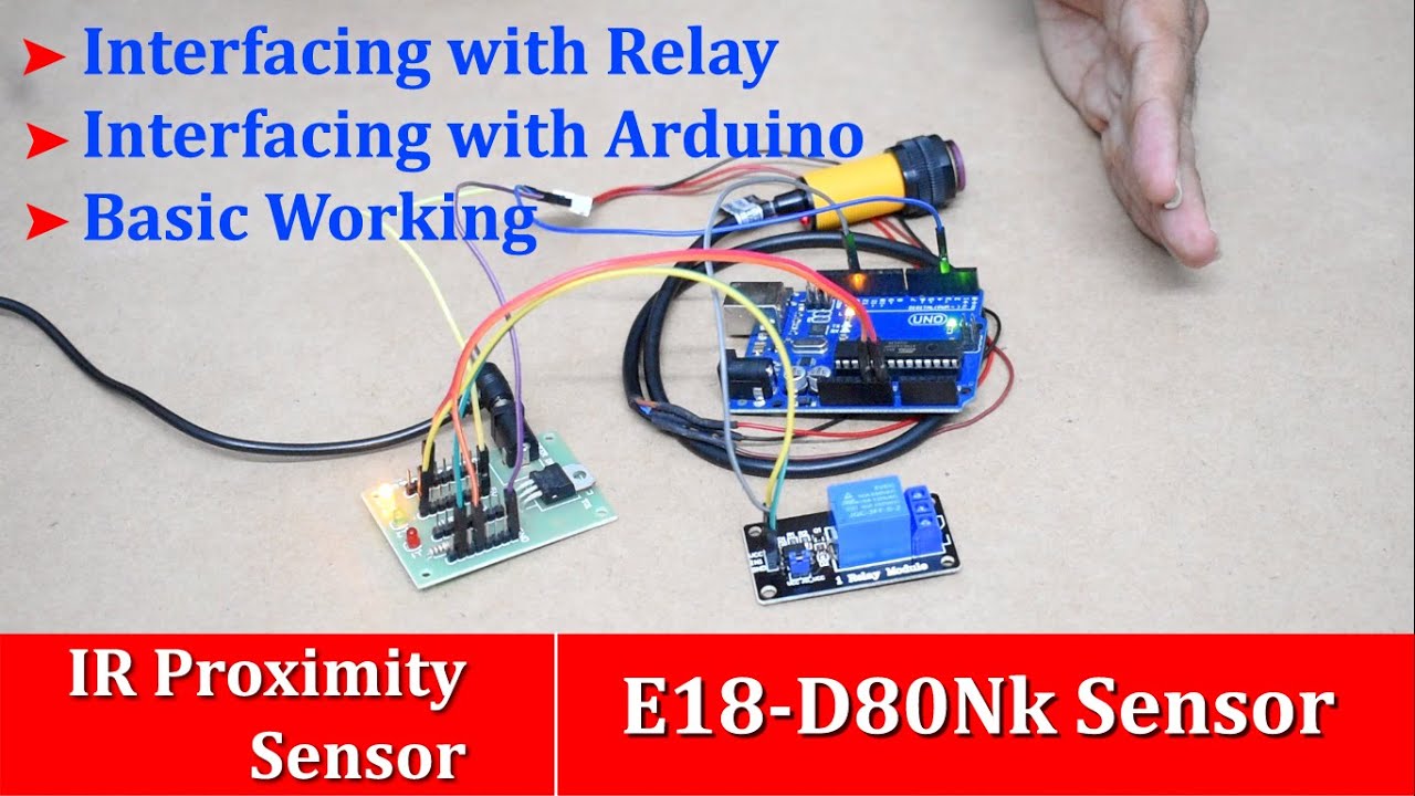 E18-D80NK IR proximity sensor Working Explained | Arduino Interfacing Demo