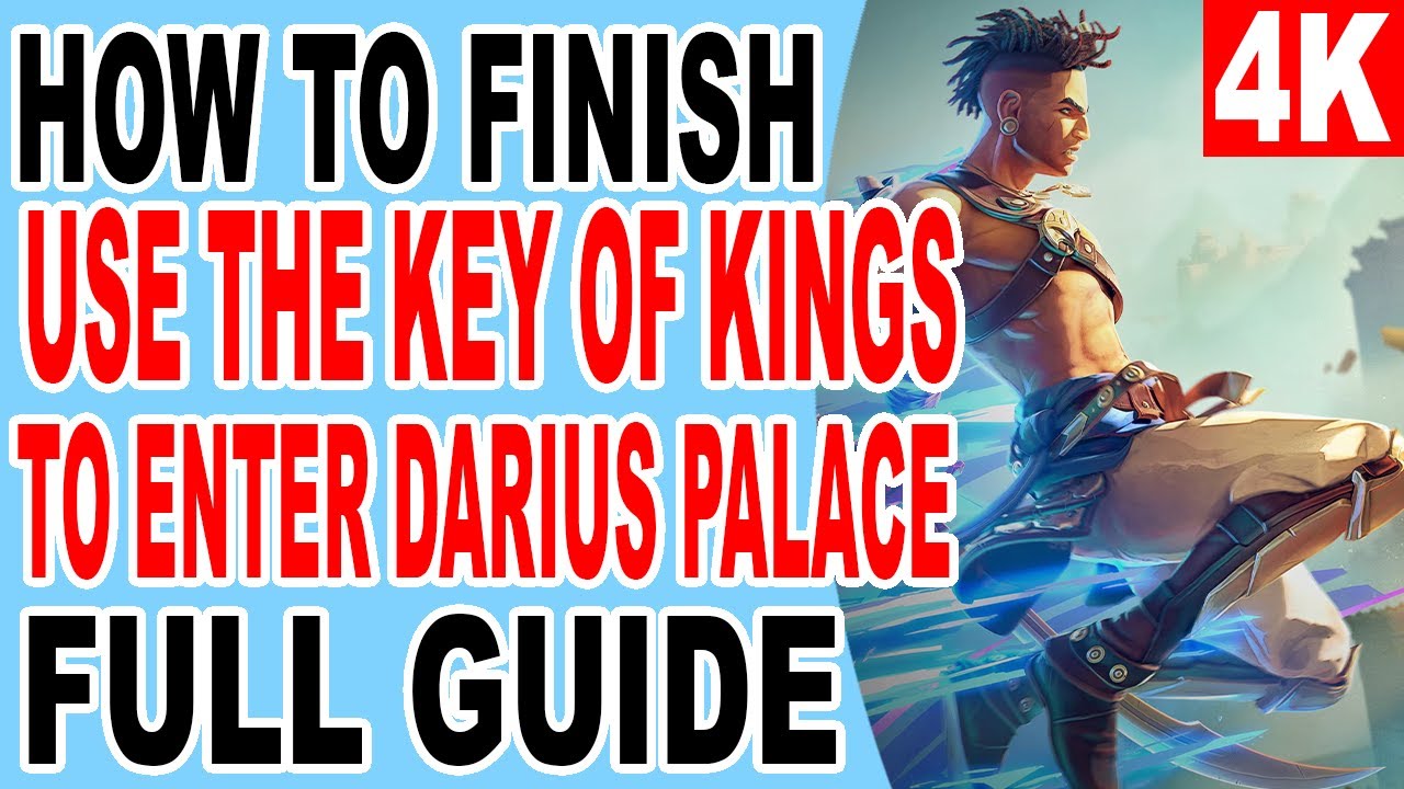 Use the Key of Kings to Enter Darius Palace - Father and Son - Prince of Persia The Lost Crown