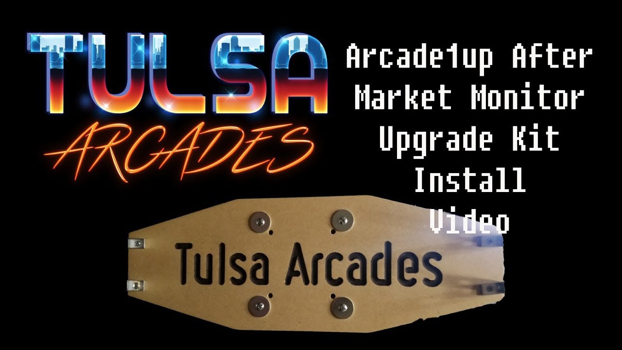 Tulsa Arcades Arcade1up Monitor Upgrade Kit Install Video