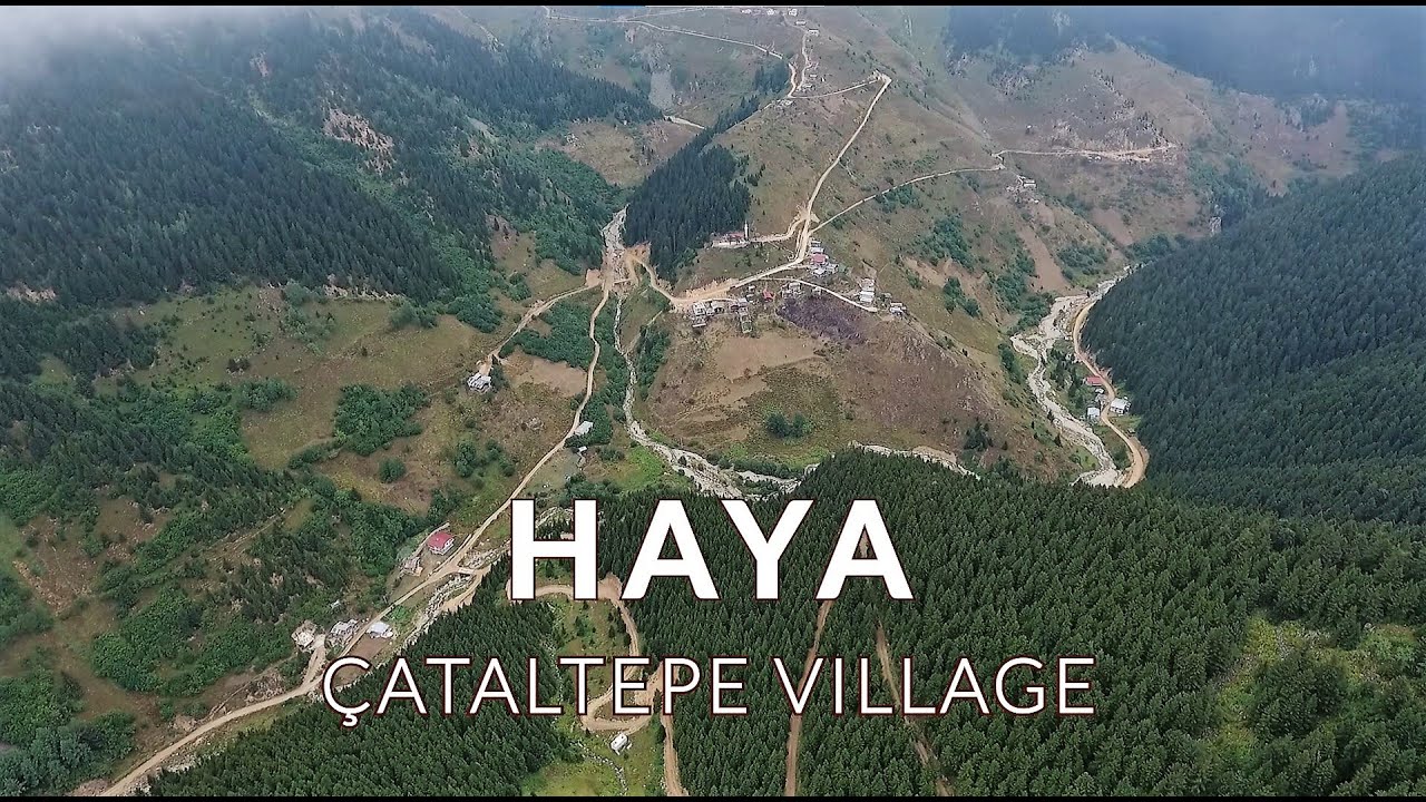 Çataltepe Köyü (Haya) || Rize - İkizdere