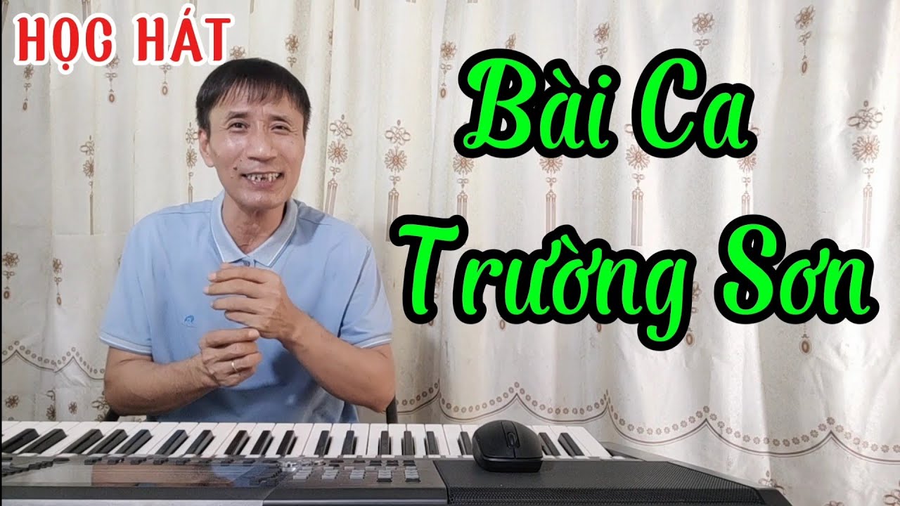 Học hát bài: Bài Ca Trường Sơn