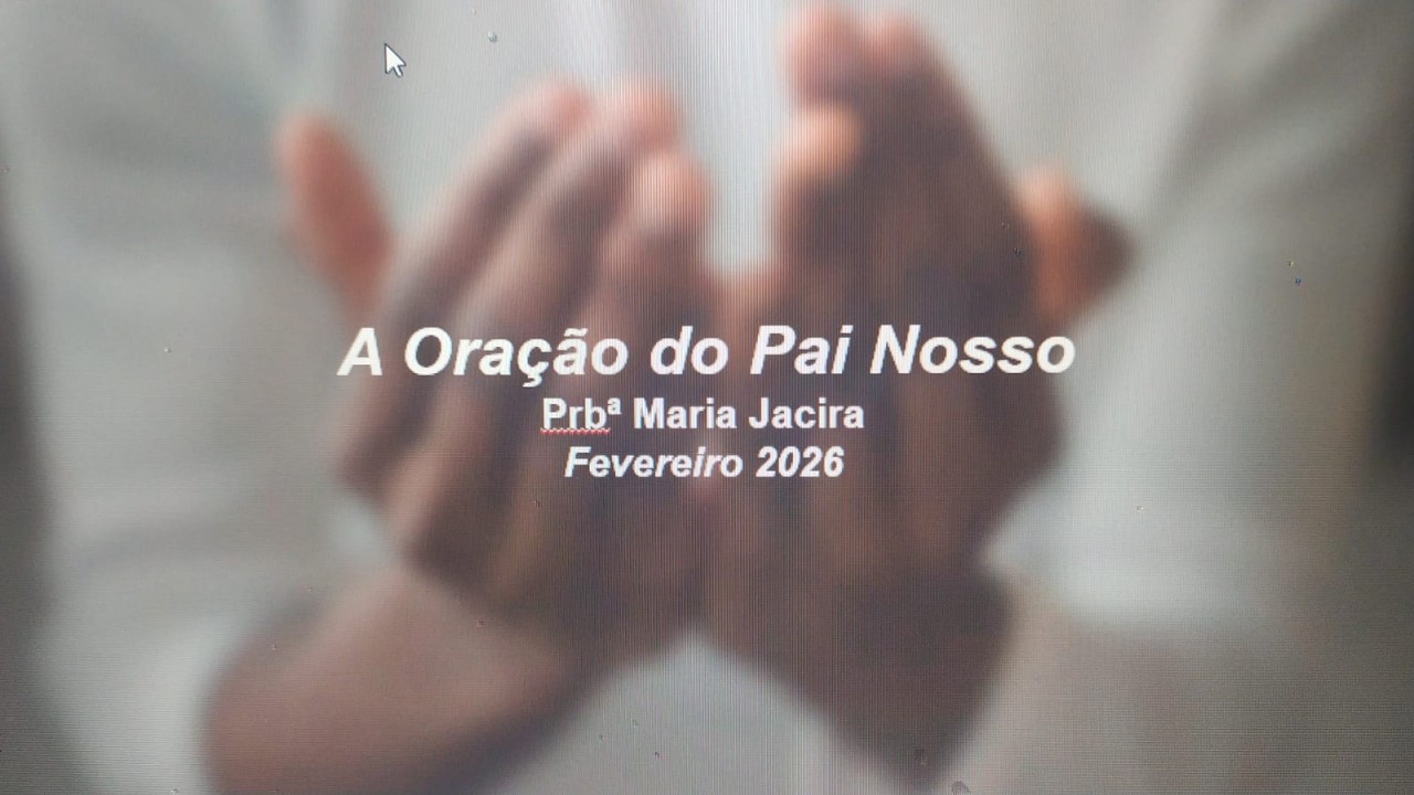 A Oração do Pai Nosso   Prbª Maria Jacira