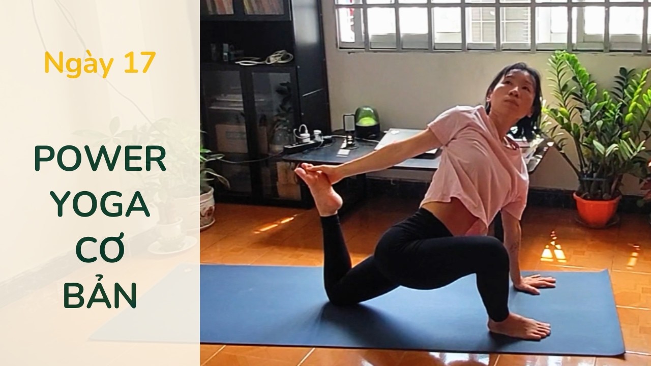 30 Phút Power Yoga Kích Hoạt Năng Lượng | Ngày 17 – Yoga For Beginners