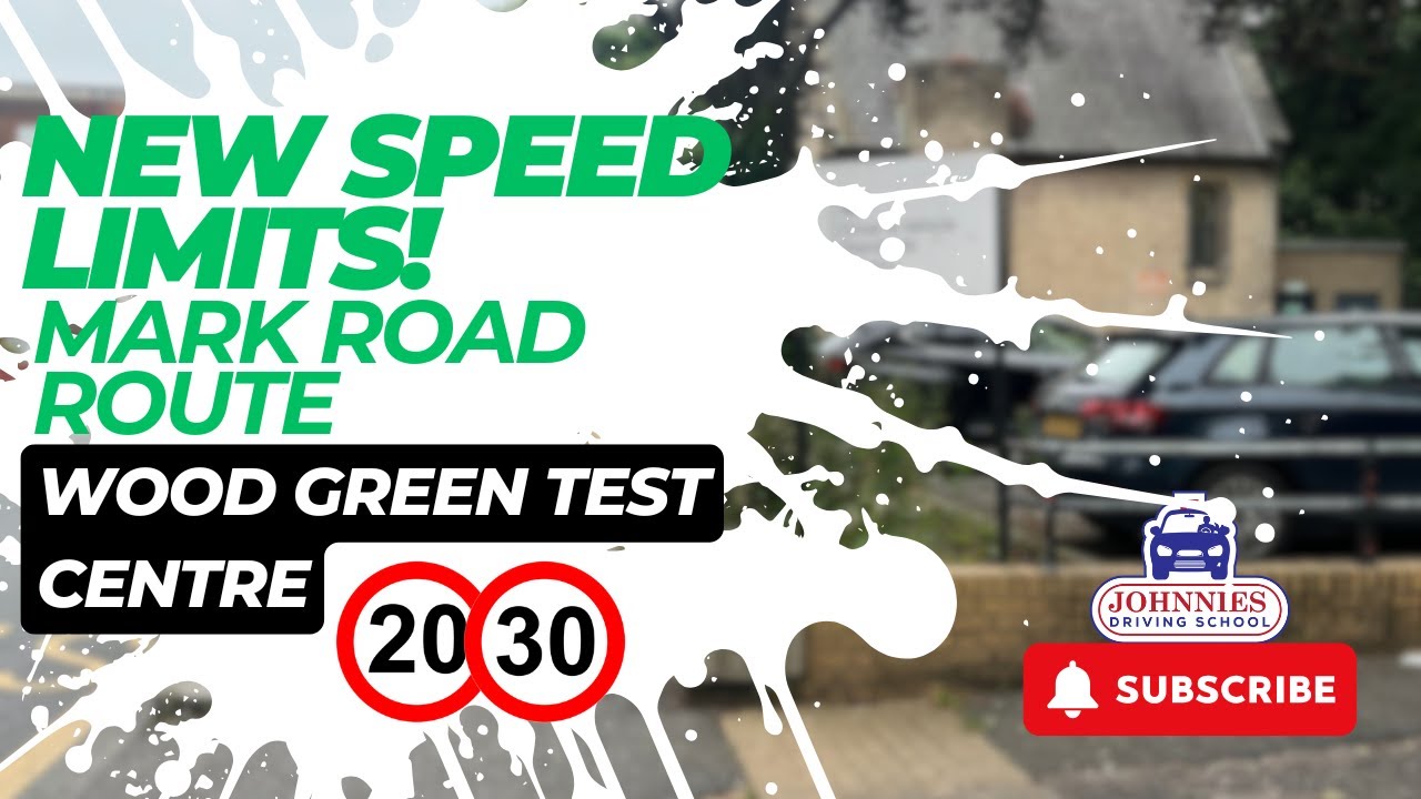 NEW SPEED LIMITS 2026 | MARK ROAD | WOOD GREEN TEST ROUTE | DIFFICULTY RATING: 3/5