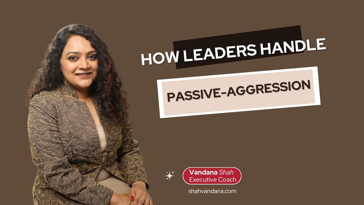 How Leaders Handle Passive-Aggression?