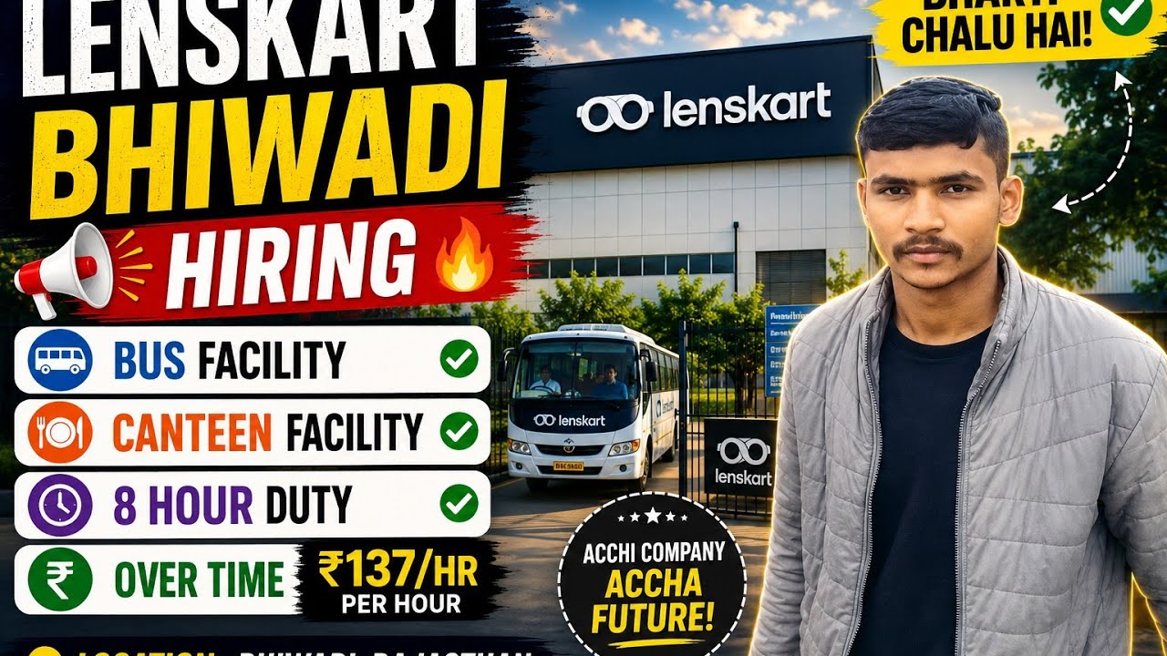 🔥🚨 Lenskart Bhiwadi Hiring 2026💯 Bus 🚌 + Canteen 🍽️ + 8 Hour Duty |💯Freshers Apply Now ✅🔥#viralvideo