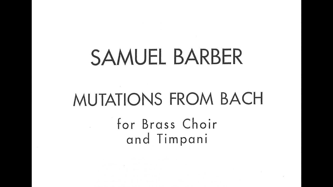 Barber - Mutations from Bach [score]