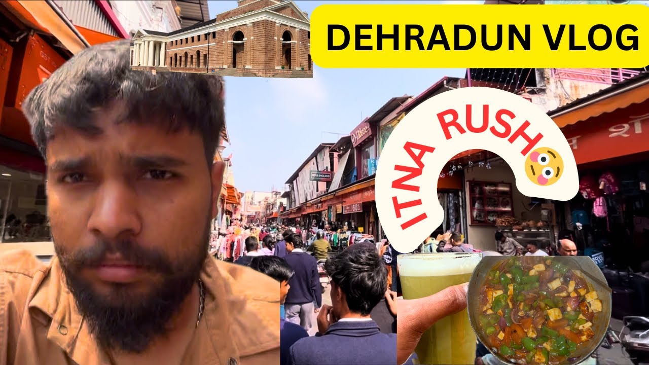 Aaj Ka Din Dehradun Me 😍 | FRI + Paltan Bazaar + Chilli Paneer