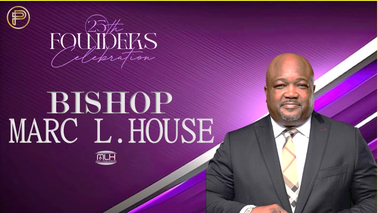25th Founder's Celebration with Bishop Marc L. House