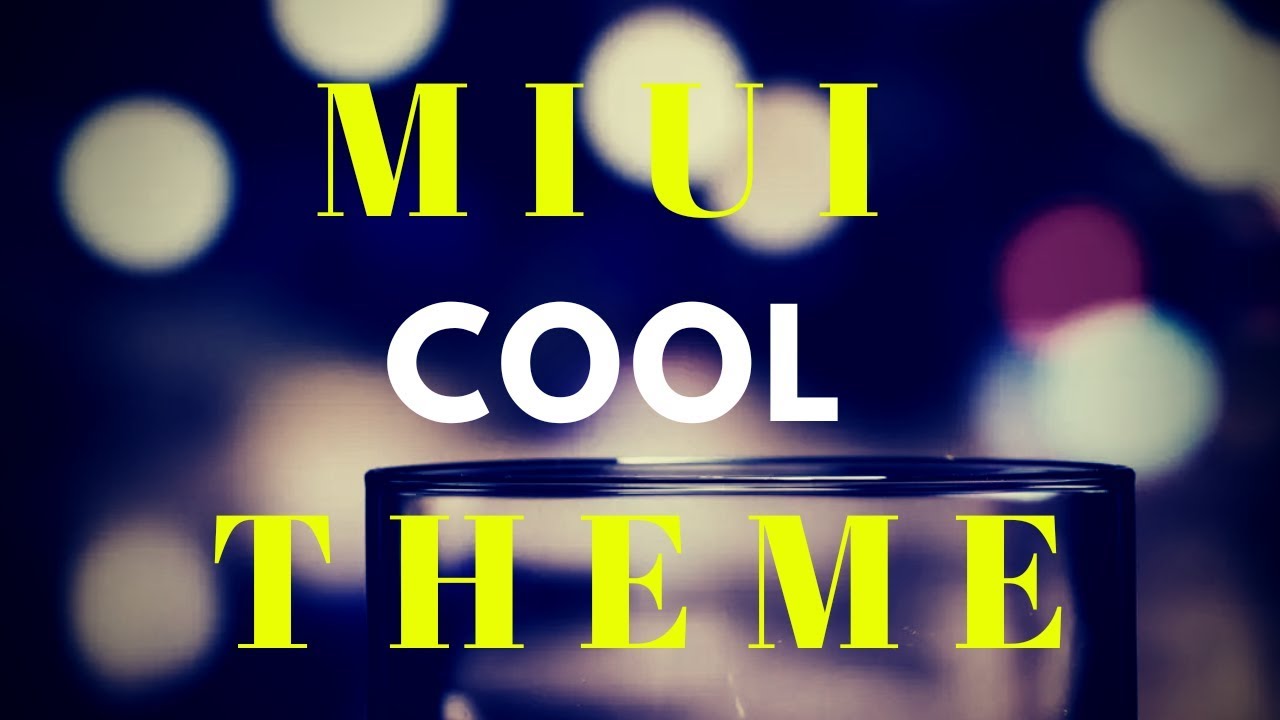 MIUI New Cool Theme||Hi Tech Fans||
