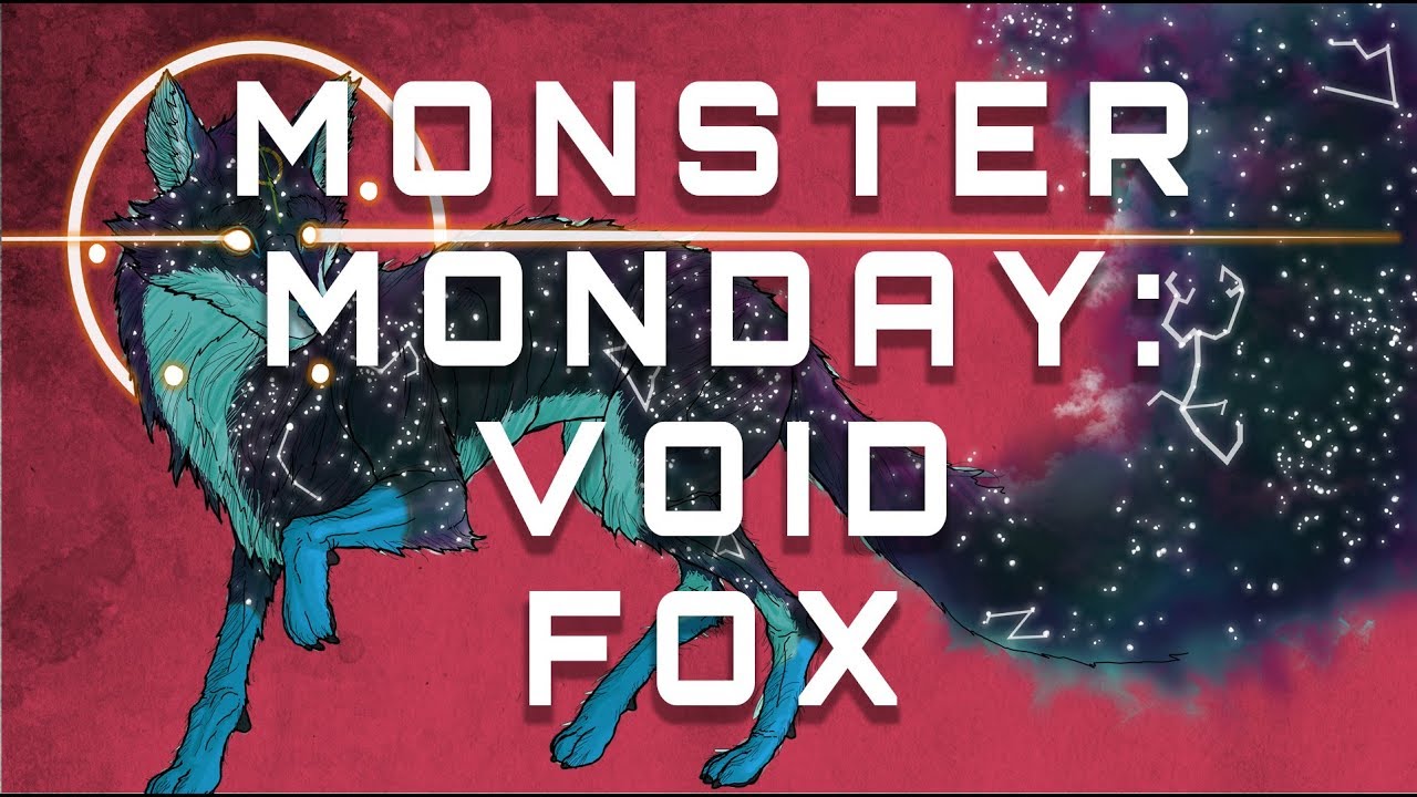 Monster Monday: Void Fox
