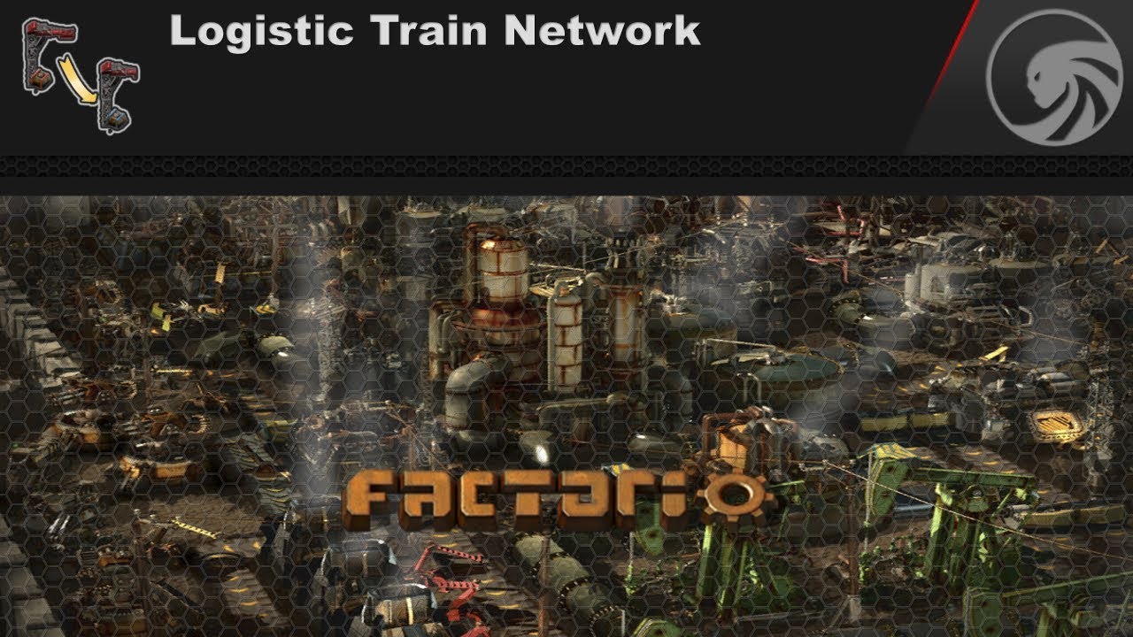 Factorio ❱❱❱ Гайд-обзор мода Logistic Train Network