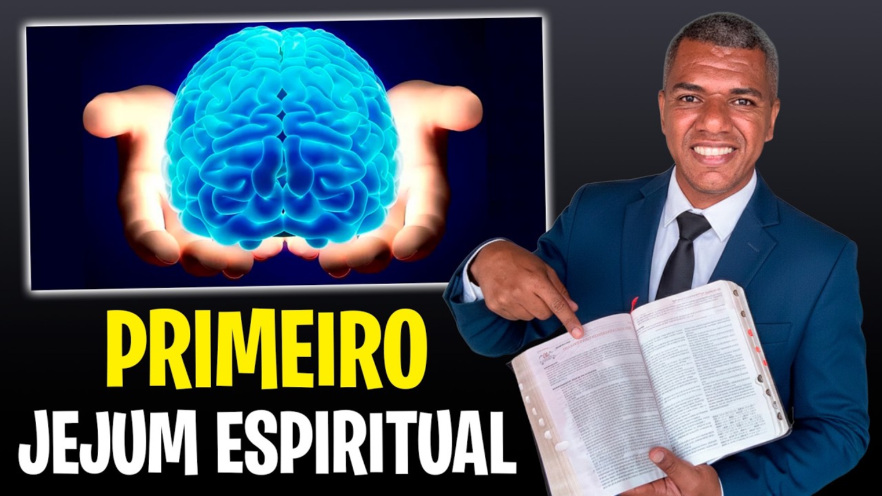 PASSO A PASSO DO PRIMEIRO JEJUM ESPIRITUAL
