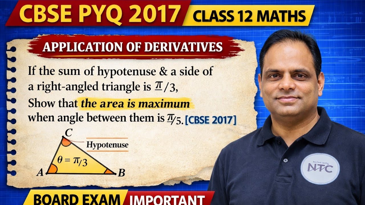 Class 12 Maths | Application of Derivatives PYQ | If the sum of hypotenuse &  | Neeraj Tyagi Classes