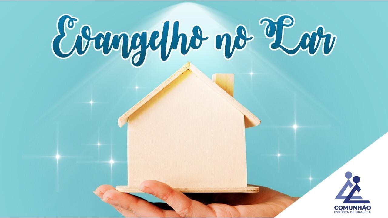Como fazer o Evangelho no Lar (Roteiro)